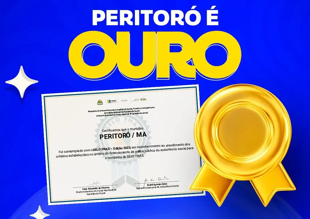 Peritoró conquista Selo FNAS 2025 e recebe reconhecimento nacional pela gestão eficiente da Assistência Social